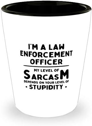 Смешни службеник за спроведување на Законот Шут Стакло - Моето Ниво на Сарказам Зависи од Вашето Ниво на Глупост - Уникатни Подароци